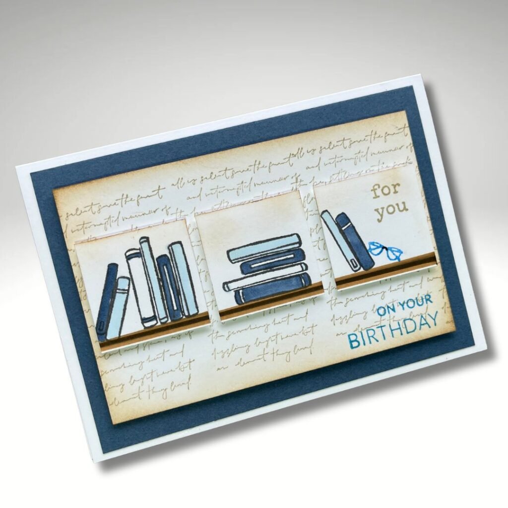 Birthday card featuring For the Books and Elements of Text stamp from Stampin' Up! - trio book shelf design